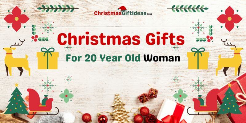 Christmas gifts for 20 year old woman