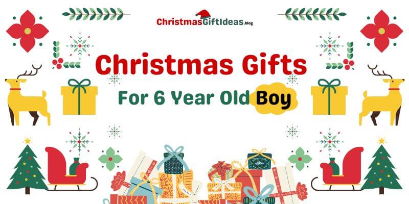 Christmas gifts for 6 year old boy
