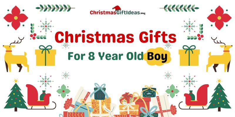 Christmas gifts for 8 year old boy